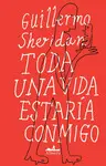 TODA UNA VIDA ESTARÍA CONMIGO