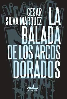 BALADA DE LOS ARCOS DORADOS, LA