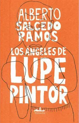 Angeles de Lupe Pintor, los
