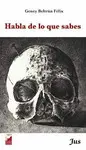 Habla de lo que Sabes