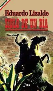 SIGLO DE UN DÍA