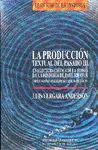 PRODUCCIÓN TEXTUAL DEL PASADO III, LA
