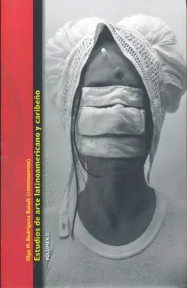 ESTUDIOS DE ARTE LATINOAMERICANO Y CARIBEÑO VOL. II