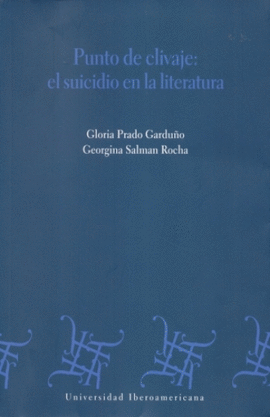 PUNTO DE CLIVAJE: EL SUICIDIO EN LA LITERATURA