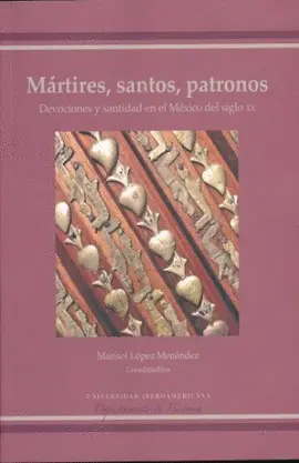 MÁRTIRES, SANTOS, PATRONOS