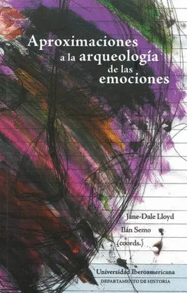 APROXIMACIONES A LA ARQUEOLOGÍA DE LAS EMOCIONES