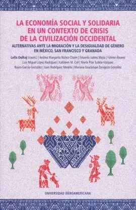ECONOMÍA SOCIAL Y SOLIDARIA EN UN CONTEXTO DE CRISIS DE LA CIVILIZACIÓN OCCIDENTAL, LA