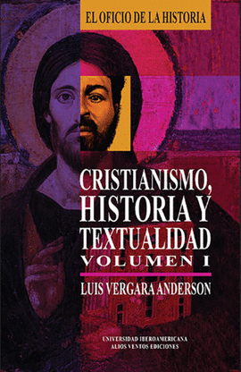 CRISTIANISMO, HISTORIA Y TEXTUALIDAD VOL. I