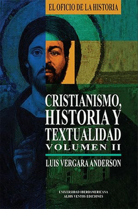 CRISTIANISMO, HISTORIA Y TEXTUALIDAD VOL. II