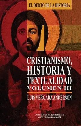 CRISTIANISMO, HISTORIA Y TEXTUALIDAD VOL. III