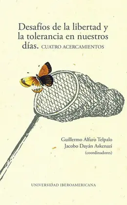 DESAFÍOS DE LA LIBERTAD Y LA TOLERANCIA EN NUESTROS DÍAS DESAFÍOS DE LA LIBERTAD Y LA TOLERANCIA EN NUESTROS DÍAS