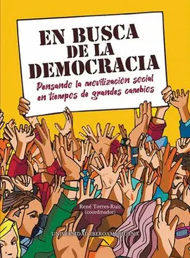 EN BUSCA DE LA DEMOCRACIA EN BUSCA DE LA DEMOCRACIA
