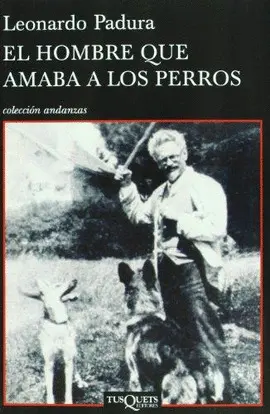 Hombre que Amaba a los Perros, el