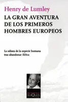Gran Aventura de los Primeros Hombres Europeos, la