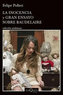 Inocencia y Gran Ensayo Sobre Baudelaire, la