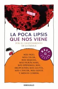 Poca Lipsis que nos Viene por el Calentamiento de la Tierra, la