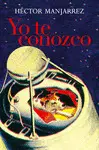 YO TE CONOZCO YO TE CONOZCO