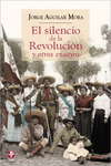SILENCIO DE LA REVOLUCIÓN Y OTROS ENSAYOS, EL