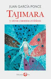 TAJIMARA Y OTROS CUENTOS ERÓTICOS