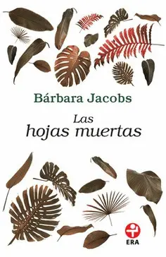 HOJAS MUERTAS, LAS