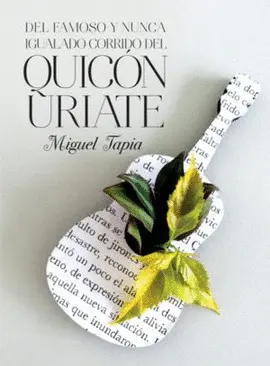 DEL FAMOSO Y NUNCA IGUALADO CORRIDO DEL QUICÓN URIATE