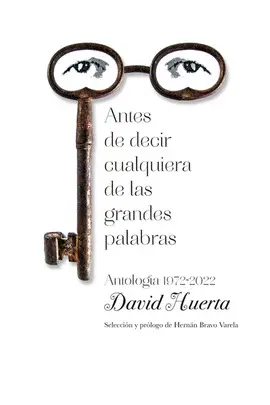 ANTES DE DECIR CUALQUIERA DE LAS GRANDES PALABRAS ANTES DE DECIR CUALQUIERA DE LAS GRANDES PALABRAS
