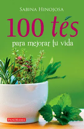 100 Tés para Mejorar tu Vida