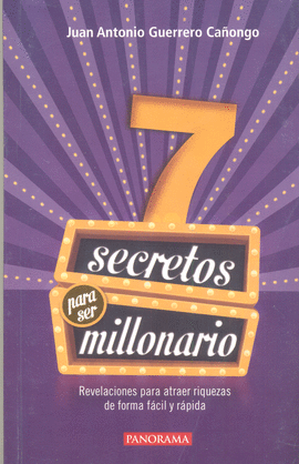 7 SECRETOS PARA SER MILLONARIO