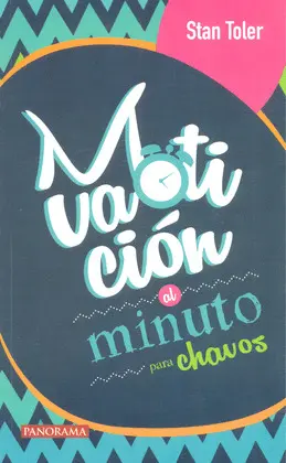 Motivación Al Minuto para Chavos