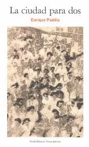 Ciudad para Dos, la