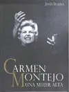 Carmen Montejo. Una Mujer Alta