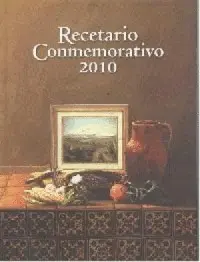 Recetario Conmemorativo 2010
