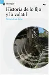 Historia de lo Fijo y lo Volatil
