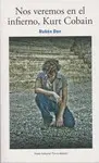 Nos Veremos en el Infierno, Kurt Cobain