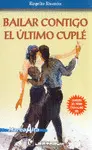 Bailar Contigo el Último Cuplé