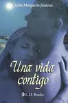 Una Vida Contigo