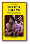 Esclavos del Siglo Xxi