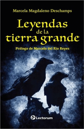 LEYENDAS DE LA TIERRA GRANDE