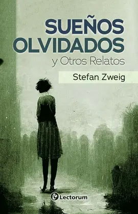 SUEÑOS OLVIDADOS Y OTROS RELATOS