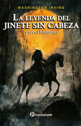 LEYENDA DEL JINETE SIN CABEZA, LA LEYENDA DEL JINETE SIN CABEZA, LA