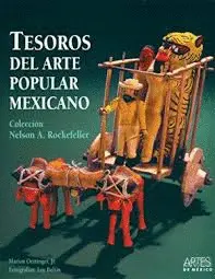 TESOROS DEL ARTE POPULAR MEXICANO TESOROS DEL ARTE POPULAR MEXICANO