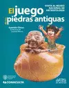 JUEGO DE LAS PIEDRAS ANTIGUAS, EL