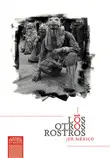 OTROS ROSTROS DE MÉXICO, LOS