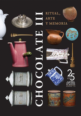 CHOCOLATE III. RITUAL, ARTE Y MEMORIA