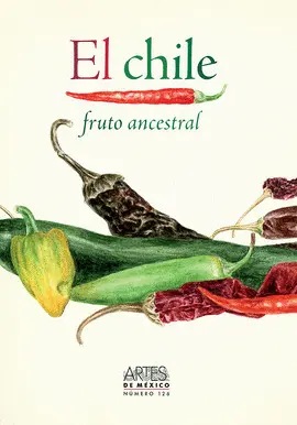 CHILE. FRUTO ANCESTRAL, EL