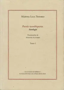 POESÍA NOVOHISPANA. ANTOLOGÍA. TOMO 1