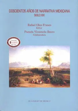 DOSCIENTOS AÑOS DE NARRATIVA MEXICANA SIGLO XIX VOL. 1