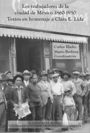 Trabajadores de la Ciudad de México 1860-1950, los