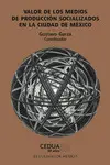 Valor de los Medios de Producción Socializados en la Ciudad de México