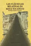 CLÁUSULAS RELATIVAS EN MAYA YUCATECO, LAS